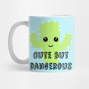 Cute but dangerous Mug